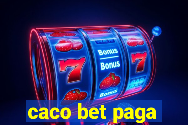 caco bet paga